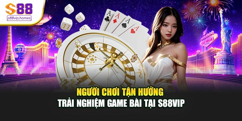 Người chơi tận hưởng trải nghiệm game bài tại S88vip