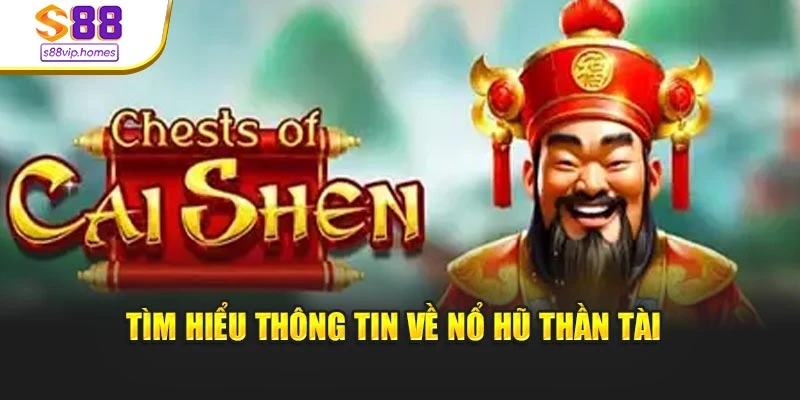 Tìm hiểu thông tin về nổ hũ thần tài